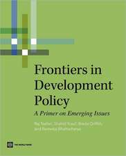 Frontiers in Development Policy: A Primer on Emerging Issues