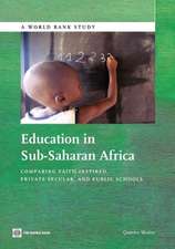 Education in Sub-Saharan Africa: Comparing Faith-Inspired, Private Secular, and Public Schools