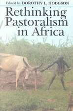 Rethinking Pastoralism In Africa