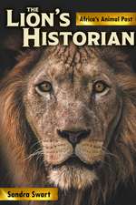 The Lion's Historian: Africa's Animal Past