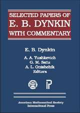 Selected Papers of E. B. Dynkin with Commentary