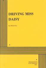 Uhry, A: Driving Miss Daisy