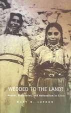 Wedded to the Land? – Gender, Boundaries, and Nationalism in Crisis