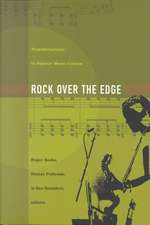 Rock Over the Edge – Transformations in Popular Music Culture