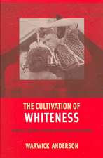 The Cultivation of Whiteness – Science, Health, and Racial Destiny in Australia