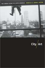 City/Art – The Urban Scene in Latin America