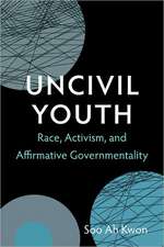 Uncivil Youth