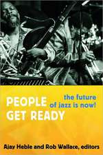 People Get Ready – The Future of Jazz Is Now!