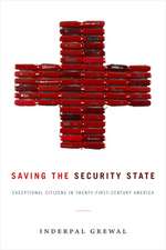 Saving the Security State – Exceptional Citizens in Twenty–First–Century America