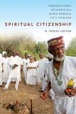 Spiritual Citizenship – Transnational Pathways from Black Power to Ifá in Trinidad