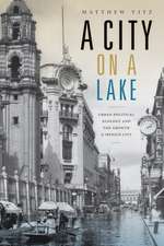 A City on a Lake – Urban Political Ecology and the Growth of Mexico City