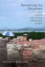 Reclaiming the Discarded – Life and Labor on Rio′s Garbage Dump