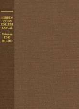 Hebrew Union College Annual Volumes 82-83