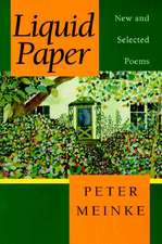 Liquid Paper: New and Selected Poems