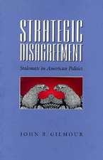 Strategic Disagreement: Stalemate in American Politics