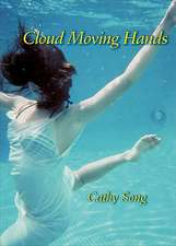 Cloud Moving Hands