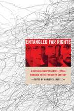 Entangled Far Rights: A Russian-European Intellectual Romance in the Twentieth Century