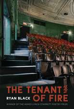 The Tenant of Fire: Poems