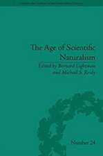 The Age of Scientific Naturalism: Tyndall and His Contemporaries