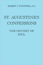 St. Augustine`s Confessions – The Odyssey of Soul