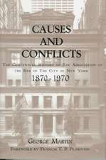 Causes and Conflicts – The Centennial History of the Association of the Bar of NYC