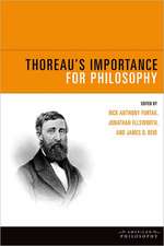 Thoreau`s Importance for Philosophy