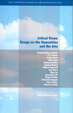 Critical Views – Essays on the Humanities and the Arts