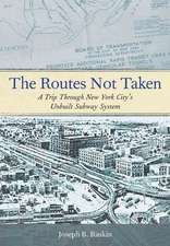 The Routes Not Taken – A Trip Through New York City`s Unbuilt Subway System