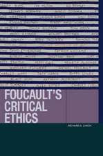 Foucault`s Critical Ethics