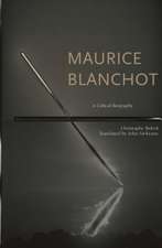 Maurice Blanchot – A Critical Biography