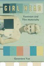 Girl Head – Feminism and Film Materiality