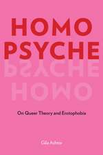 Homo Psyche – On Queer Theory and Erotophobia