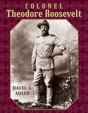 Colonel Theodore Roosevelt