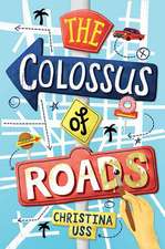 The Colossus of Roads