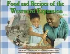 Food and Recipes of the Westward Expansion