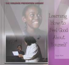 Learning How to Feel Good about Yourself