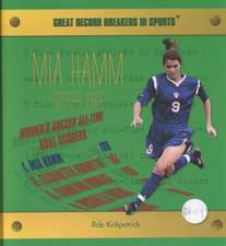 Mia Hamm: Soccer Star