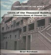 Caves of the Thousand Buddhas: Treasure House of Chinese Art