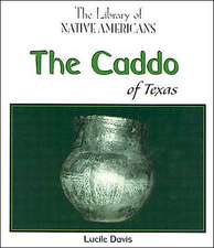 The Caddo of Texas