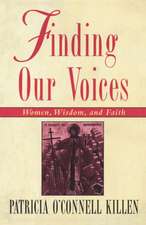 Finding Our Voices: Women, Wisdom, and Faith