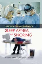 Surgical Management of Sleep Apnea and Snoring