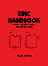 Zinc Handbook: Properties, Processing, and Use In Design