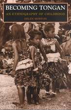 Becoming Tongan: An Ethnography of Childhood