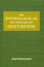 ABC Etymological Dictionary of Old Chinese