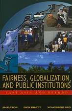 Fairness, Globalization, and Public Institutions: East Asia and Beyond