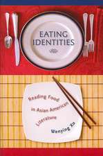 Eating Identities: Reading Food in Asian American Literature