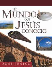 Mundo Que Jesus Conocio