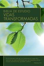 Biblia de Estudio: Vidas Transformadas