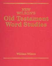 New Wilson's Old Testament Word Studies