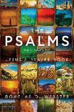 The Psalms – Jesus`s Prayer Book